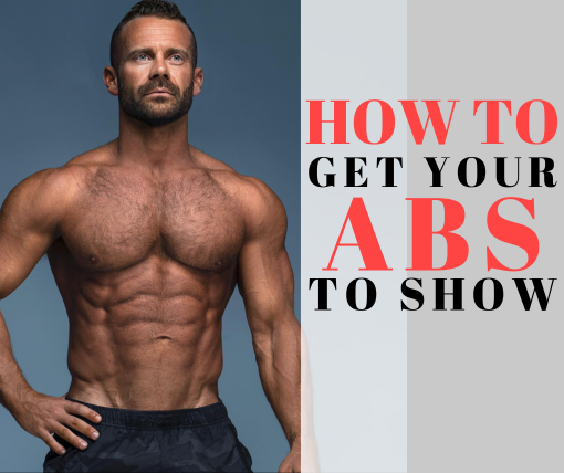 how to get your abs to show with focused ab training