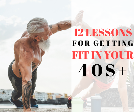 getting in shape after 40