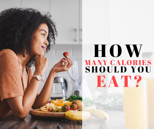 how many calories should you eat
